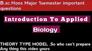 Introduction to Applied biology || Bsc 1st semester