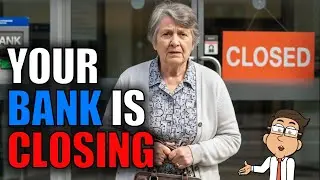 Your Bank Is Closing: Here&rsquo;s What You Need to Know