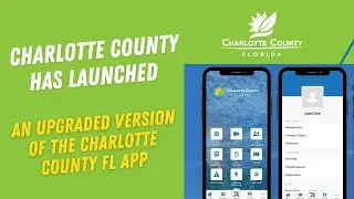 Charlotte County has launched an upgraded version of the Charlotte County FL app here is a  Tutorial