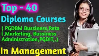 Top Diploma Courses in Management  |Diploma Courses in Management after class 12th|  Diploma courses