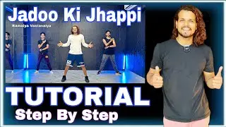 Tutorial | Jadoo Ki Jhappi | Step By Step  #ajdancefit #akshayjainchoreography #jadookijhappi