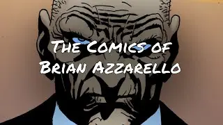 The Comics of Brian Azzarello in Chronological Order