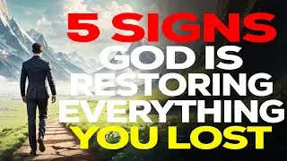 5 Powerful Signs God Is Restoring Everything You Lost | Christian Motivation