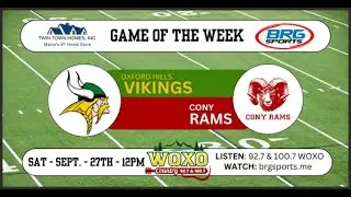 BRG Sports brings you Oxford Hills vs. Cony  - Sat. Sept. 27th @12:00pm