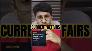 Voting age // PSC // CURRENT AFFAIRS // British // 2025