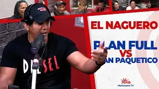 PLAN FULL vs PLAN PAQUETICO | El Naguero