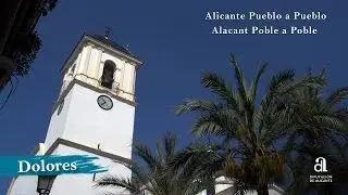 DOLORES. Alicante pueblo a pueblo