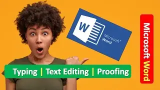 Microsoft Word Typing Text Editing and Proofing | Learn Microsoft Word | MS Word