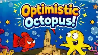 Optimistic Octopus Song