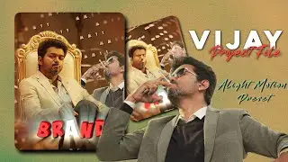 Badass Edit | Vijay Project | Alightmotion Preset
