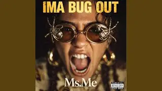 Ima Bug Out