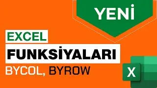 Excel 365 Yeni funksiyaları - BYCOL , BYROW