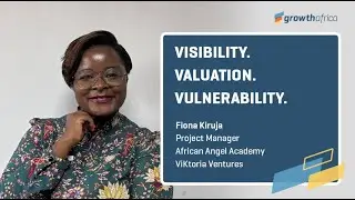 Visibility. Valuation. Vulnerability. | Fiona Kiruja&rsquo;s startup lessons