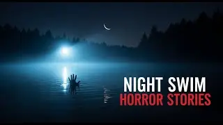 Night Swim Horror Stories That Will Keep You Out of the Water #NightSwimHorrorStories #HorrorStory