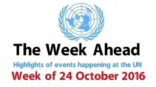 The Week Ahead - starting 24 October 2016