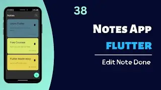 Flutter Build Notes App With Hive -  Edit Note Done