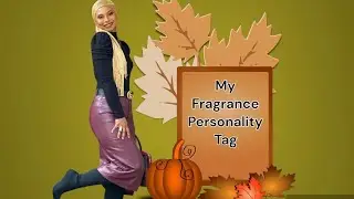 MY FRAGRANCE PERSONALITY TAG created by @SimplyAyesha