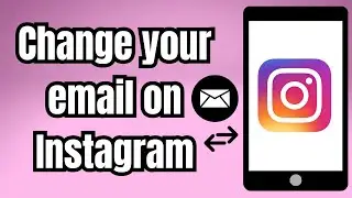 How to change your email on Instagram Securely