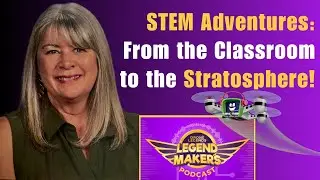 STEM Adventures: From the Classroom to the Stratosphere!