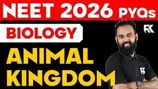 NEET 2026 Biology - Animal Kingdom | Previous Year Questions | RK Nex