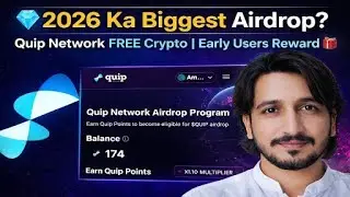 💎 2026 Ka Biggest Airdrop? | Quip Network FREE Crypto | Early Users Reward 🎁