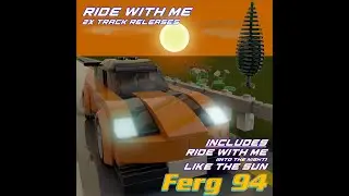 Ferg 94 - Ride With Me (Into The Night) [Free Download In Description]