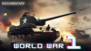 Unraveling the Threads of History: World War I Explained | WW1 World war 1 Documentary