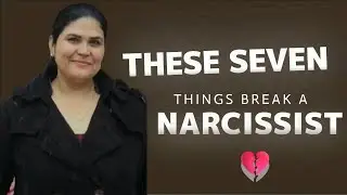 7 Every Day Things That Break Narcissist&rsquo;s Heart | Revealed by A Narcissist Accidentally 