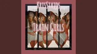 Train Girls