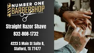 Number One Barber Shop | Straight Razor Shave | 832-808-1732