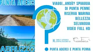 VIAGGI ANDÒ? Spiaggia di PUNTA PENNE riserva marina bellezza selvaggia VIDEO FULL HD