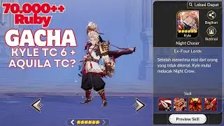 GACHA 70.000 RUBY DEMI KYLE TC 6 + AQUILA TC ? | SEVEN KNIGHT REBIRTH
