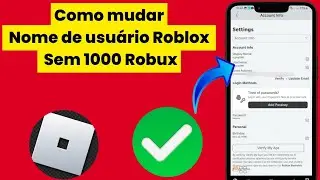 como mudar o nome de usu&aacute;rio do roblox sem 1000 robux,
