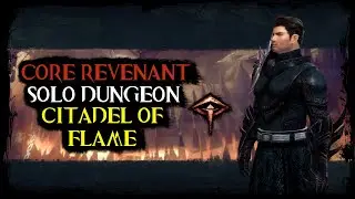 Guild Wars 2: Solo Dungeon - Citadel of Flame (Core Revenant Build)