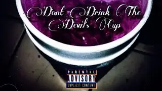 JayWayBrazy &bull; Dont Drink The Devil's Cup (Feat. Psych Da Maniac