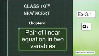 Class -10th || Ch-3 || Ex-3.1|| Q2  NCERT (Abstract Mathematics)