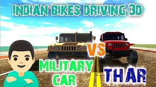 MILTARY CAR VS THAR || INDIAN BIKES DRIVING 3D || #232 Touch gaming