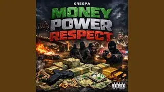 MONEY-POWER-RESPECT