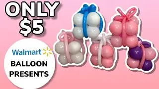 DIY: Balloon Presents $5 from Walmart| Balloon gifts |budget friendly | balloon decor