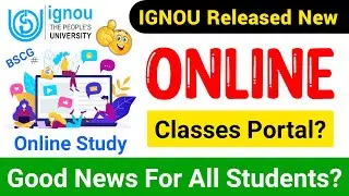 IGnou Released Online Classes New Portal 2021? | IGNOU Online Counselling Schedule New Update 2021