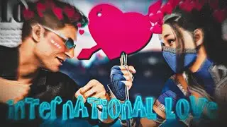 International Love - Johnny Cage X Kitana「GMV/Edit」