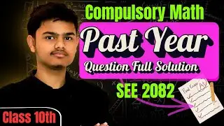 SEE Compulsory Mathematics Past Years Questions Solution 📐 | Class 10
