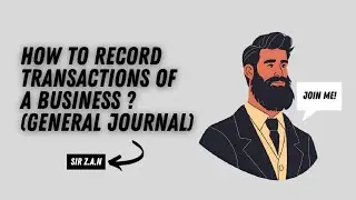 General Journal Entries |How to record business transactions