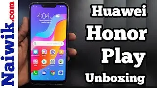 Huawei Honor Play | Unboxing