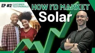 Why Most Solar Marketing Fails (And What to Do Instead) Ep.2