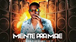 MENTE PRA M&Atilde;E - BARCA NA BATIDA