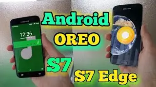 Android Oreo 8.0.0 ROM for Galaxy S7 | S7 edge