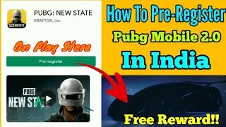 How to Pre Register Pubg New State in India