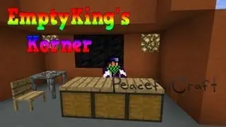 EmptyKing's Korner - PeacefulCraft Mod Showcase