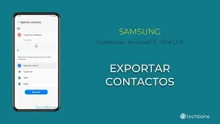 Exportar Contactos - Samsung [Android 13 - One UI 5]